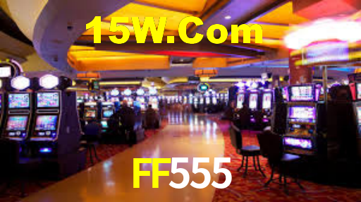 FF555,FF555 Com Bet